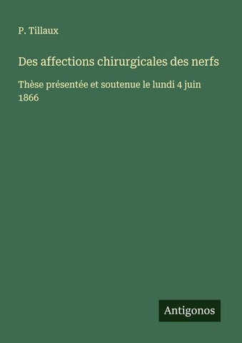 Des affections chirurgicales des nerfs
