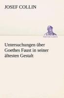 Untersuchungen über Goethes Faust in seiner ältesten Gestalt