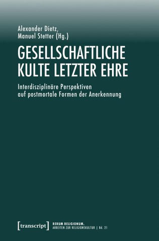 Gesellschaftliche Kulte letzter Ehre