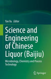 Science and Engineering of Chinese Liquor (Baijiu)