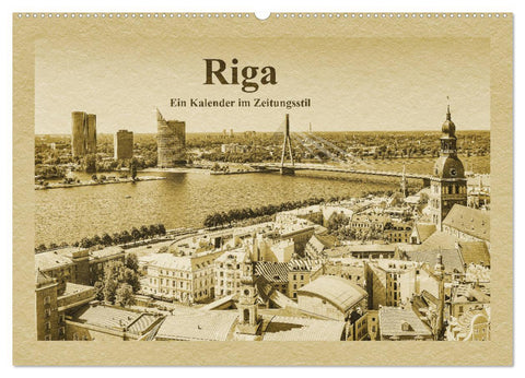 Riga – Ein Kalender im Zeitungsstil (Wandkalender 2026 DIN A2 quer), CALVENDO Monatskalender