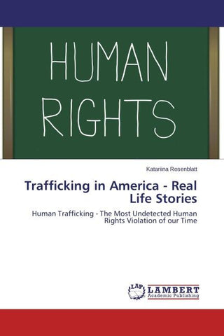 Trafficking in America - Real Life Stories