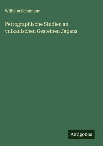 Petrographische Studien an vulkanischen Gesteinen Japans