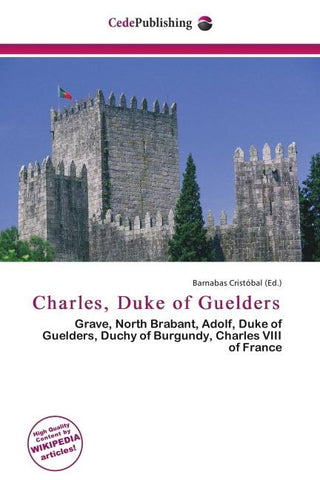 Charles, Duke of Guelders