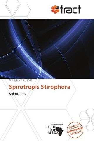 Spirotropis Stirophora