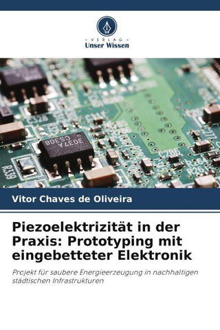 Piezoelektrizität in der Praxis: Prototyping mit eingebetteter Elektronik