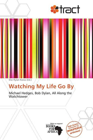 Watching My Life Go By