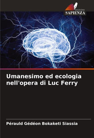 Umanesimo ed ecologia nell'opera di Luc Ferry