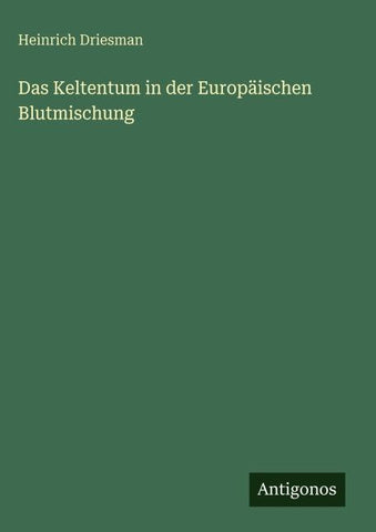 Das Keltentum in der Europäischen Blutmischung