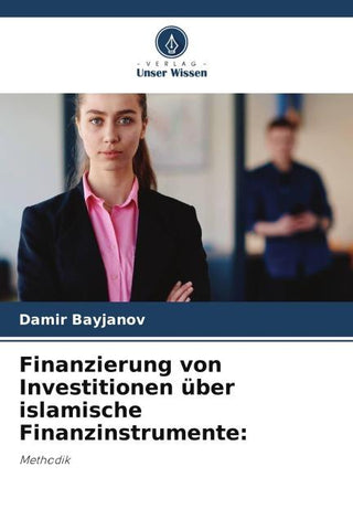 Finanzierung von Investitionen über islamische Finanzinstrumente:
