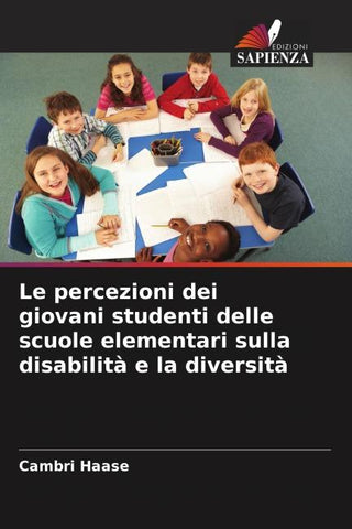 Le percezioni dei giovani studenti delle scuole elementari sulla disabilità e la diversità