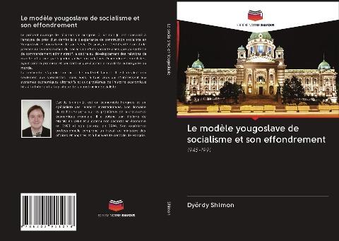 Le modèle yougoslave de socialisme et son effondrement