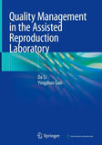 Quality Management in the Assisted Reproduction Laboratory