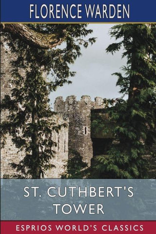 St. Cuthbert's Tower (Esprios Classics)