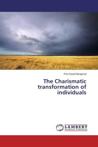 The Charismatic transformation of individuals