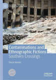 Contaminations and Ethnographic Fictions