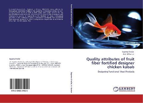 Quality attributes of  fruit fiber  fortified designer chicken kabab