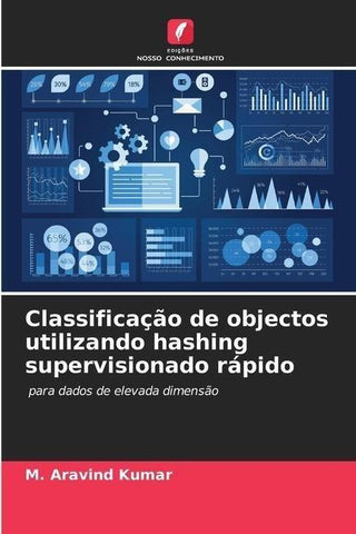 Classificação de objectos utilizando hashing supervisionado rápido
