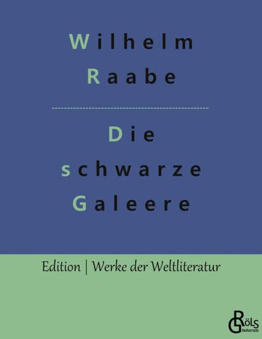 Die schwarze Galeere