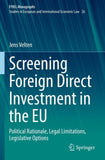Screening Foreign Direct Investment in the EU