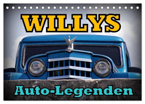 Auto-Legenden: WILLYS (Tischkalender 2026 DIN A5 quer), CALVENDO Monatskalender