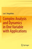 Complex Analysis and Dynamics in One Variable with Applications