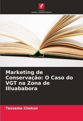Marketing de Conservação: O Caso do VGT na Zona de Illuababora