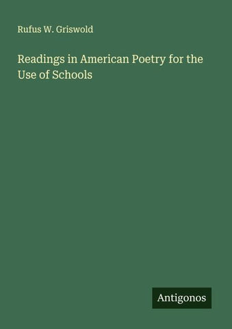 Readings in American Poetry for the Use of Schools