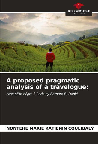 A proposed pragmatic analysis of a travelogue: