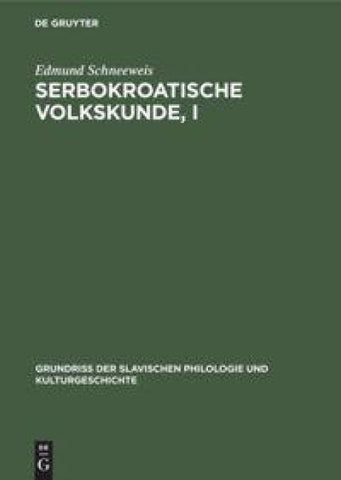Serbokroatische Volkskunde, I