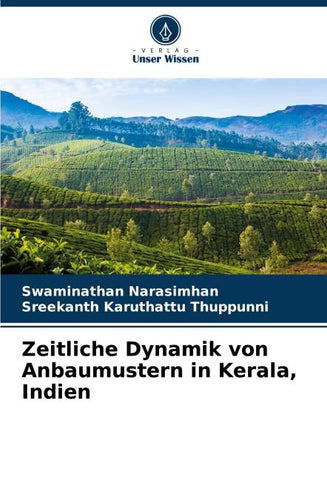 Zeitliche Dynamik von Anbaumustern in Kerala, Indien