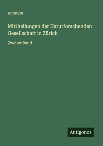 Mittheilungen der Naturforschenden Gesellschaft in Zürich