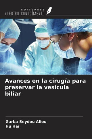 Avances en la cirugía para preservar la vesícula biliar