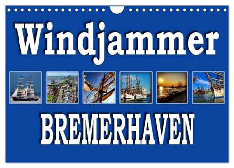 Windjammer - Bremerhaven (Wandkalender 2026 DIN A4 quer), CALVENDO Monatskalender