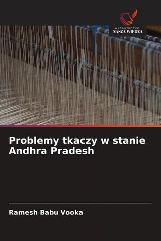 Problemy tkaczy w stanie Andhra Pradesh