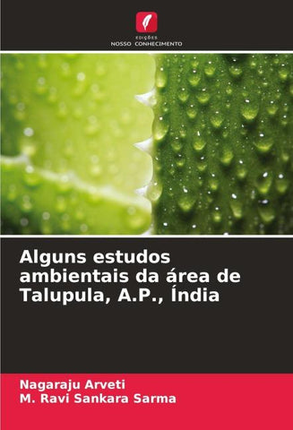Alguns estudos ambientais da área de Talupula, A.P., Índia