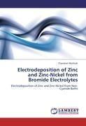 Electrodeposition of Zinc and Zinc-Nickel from Bromide Electrolytes