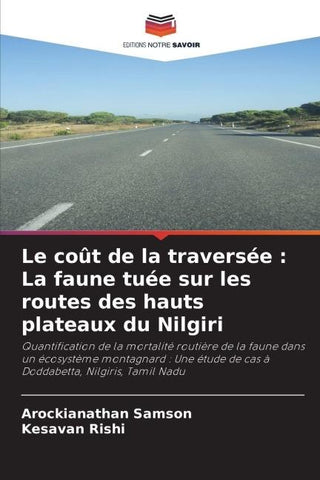 Le coût de la traversée : La faune tuée sur les routes des hauts plateaux du Nilgiri
