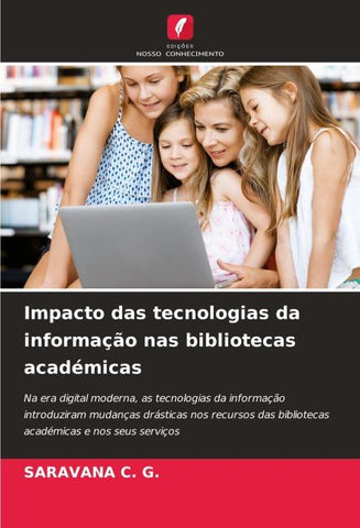 Impacto das tecnologias da informação nas bibliotecas académicas