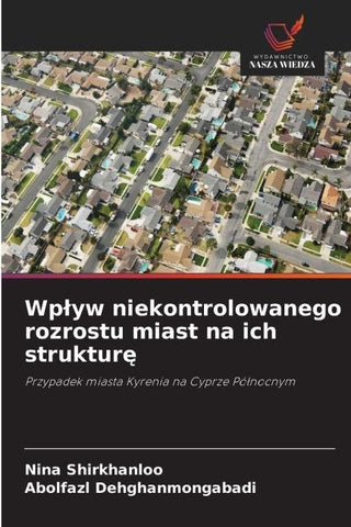 Wp¿yw niekontrolowanego rozrostu miast na ich struktur¿