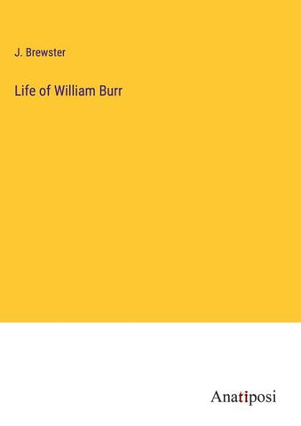 Life of William Burr