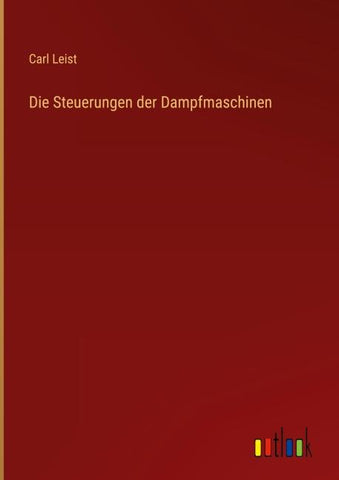 Die Steuerungen der Dampfmaschinen