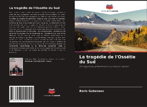 La tragédie de l'Ossétie du Sud