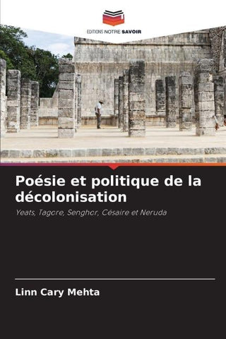 Poésie et politique de la décolonisation