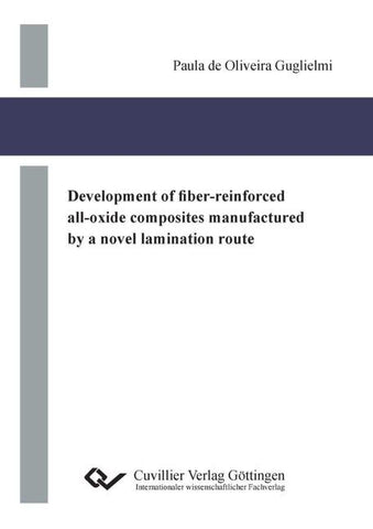 Development of fiber-reinforced all-oxide composites manufactured by a novel lamination route