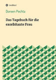 Das Tagebuch für die exorbitante Frau