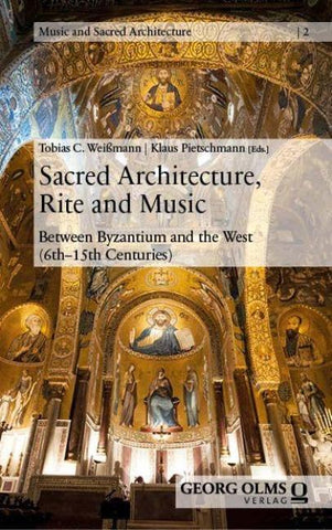 Sacred Architecture, Rite and Music