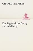 Das Tagebuch der Ottony von Kelchberg