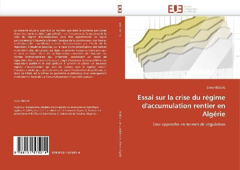 Essai sur la crise du régime d''accumulation rentier en Algérie