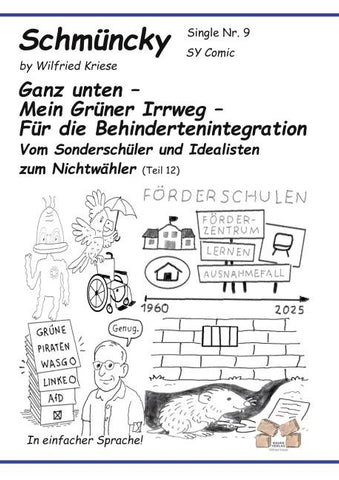 Schmüncky Single Nr 9 Ganz unten  Mein Grüner Irrweg  Für die Behindertenintegration